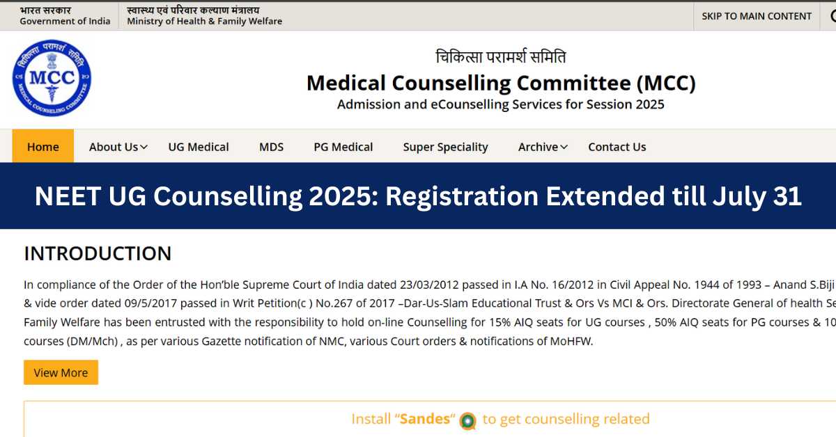 NEET UG Counselling 2025: Registration Extended till July 31; Apply at mcc.nic.in